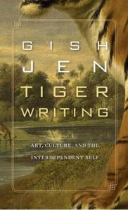 Tiger Writing by Gish Jen 